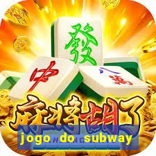 jogo do subway surf de ganhar dinheiro